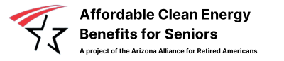 Arizona Affordable Clean Energy Benefits for Seniors